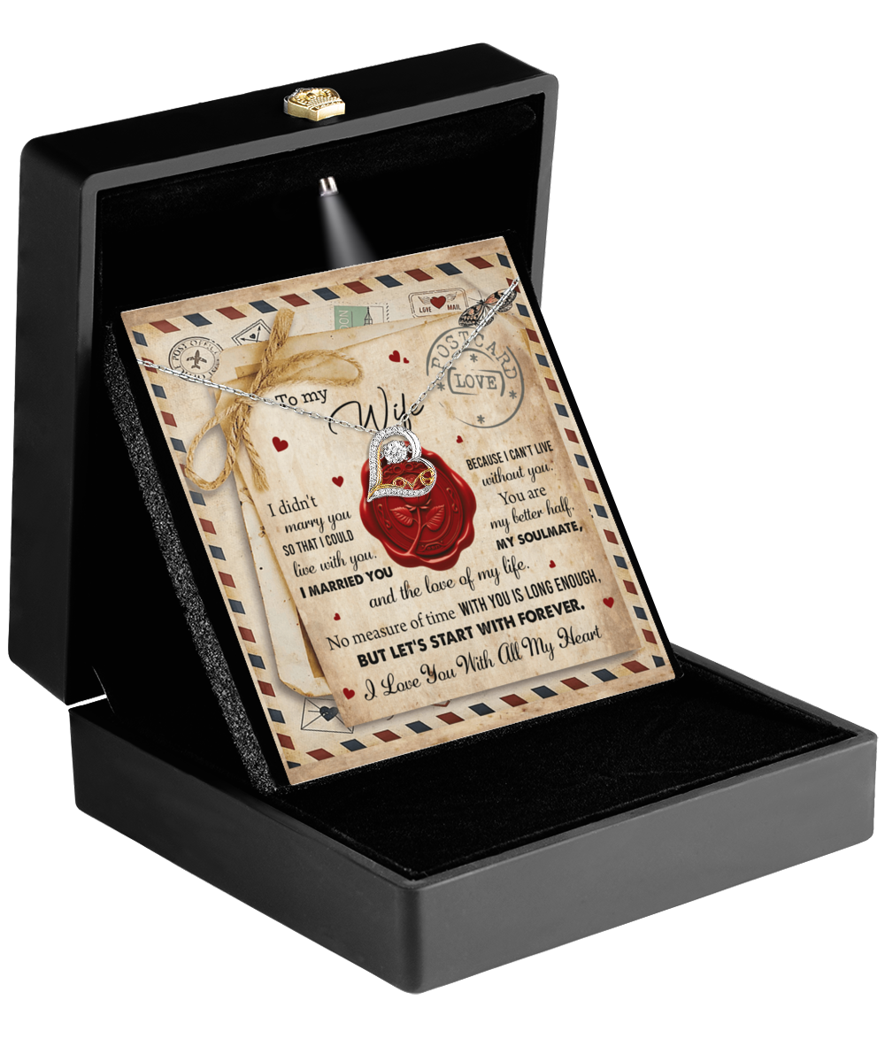 To My Wife - I Love You with All My Heart - Necklace