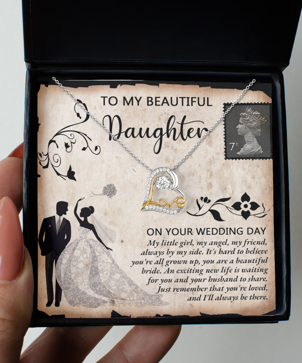 To My Beautiful Daughter - I'll Always Be There - Necklace