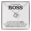 To The Best Boss- Loveknot Necklace-It Is One Thing To Be