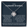 To My Husband's Grandma- Loveknot Necklace- I Was A Little Late