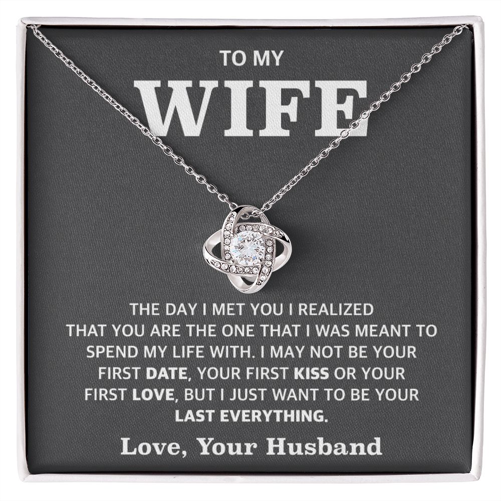 To My Wife- Loveknot Necklace-Your Last Everything