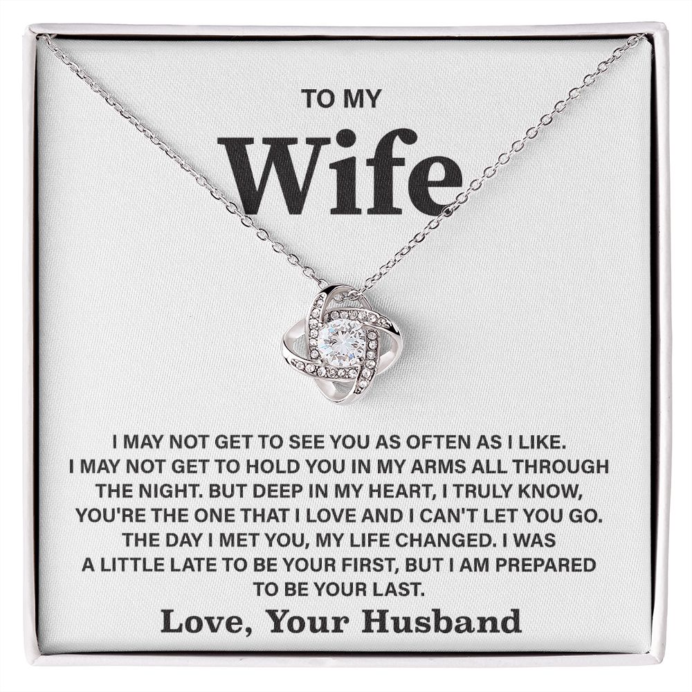 To My Wife- Loveknot Necklace- To Be Your Last