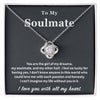 To My Soulmate- Loveknot Necklace- I Love You