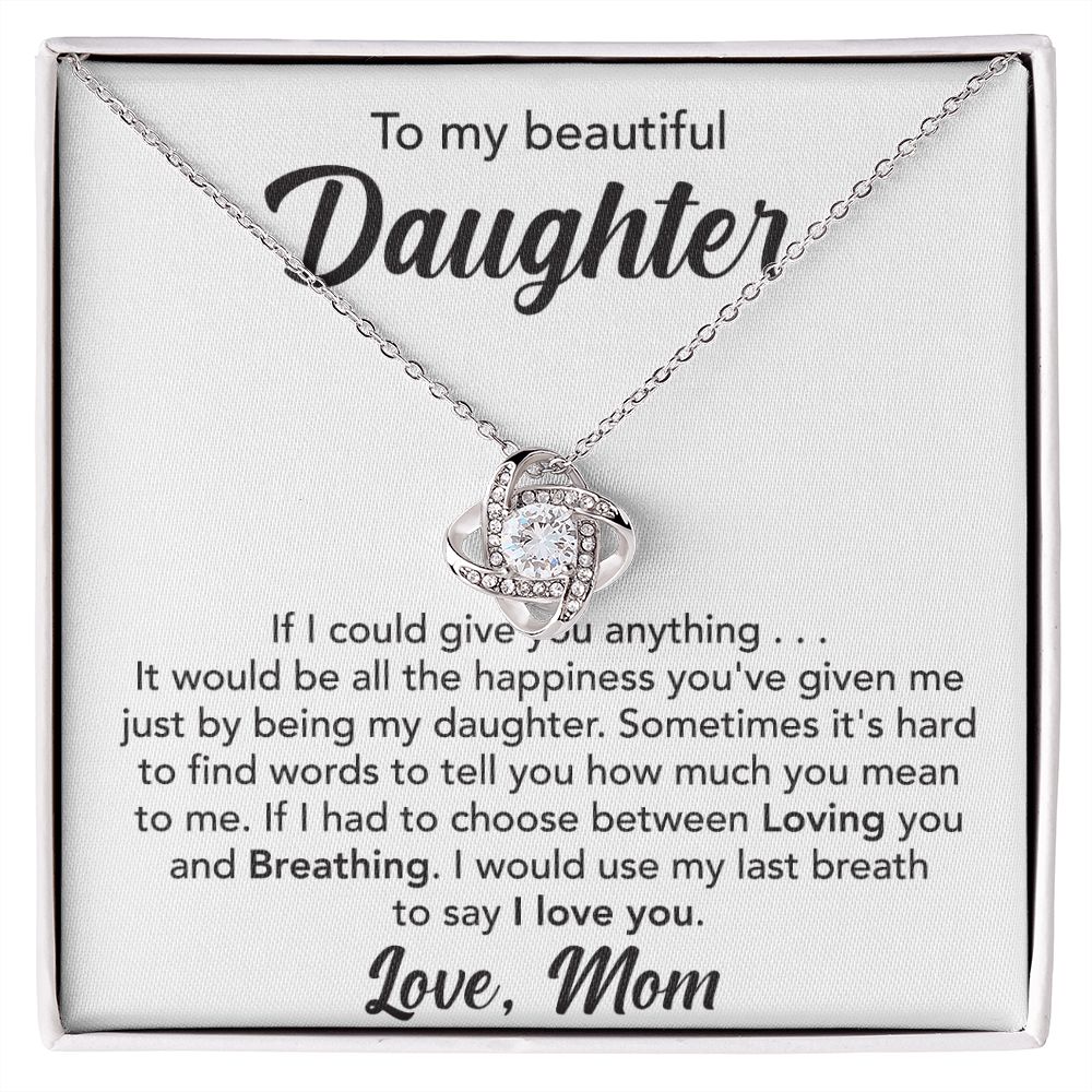 To My Daughter- Loveknot Necklace- It Would Be All The Happiness