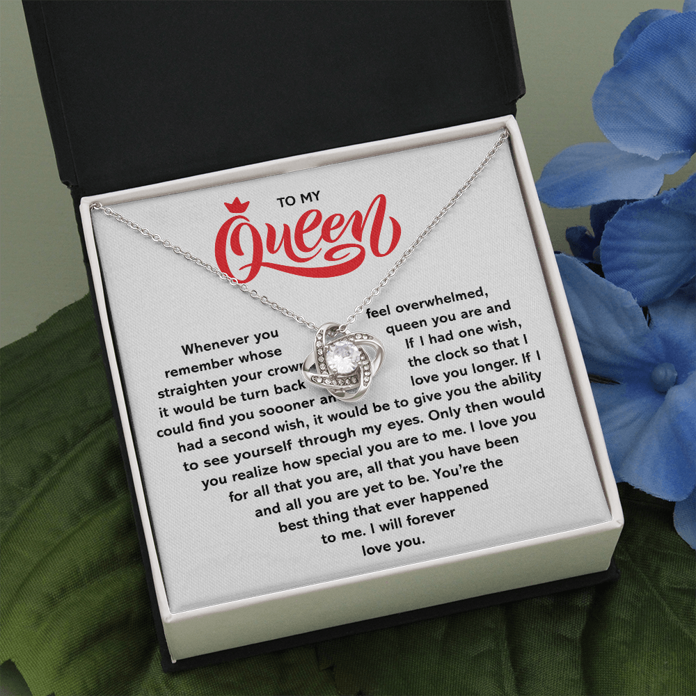 To My Queen- Loveknot Necklace- Whenever You Feel Overwhelmed
