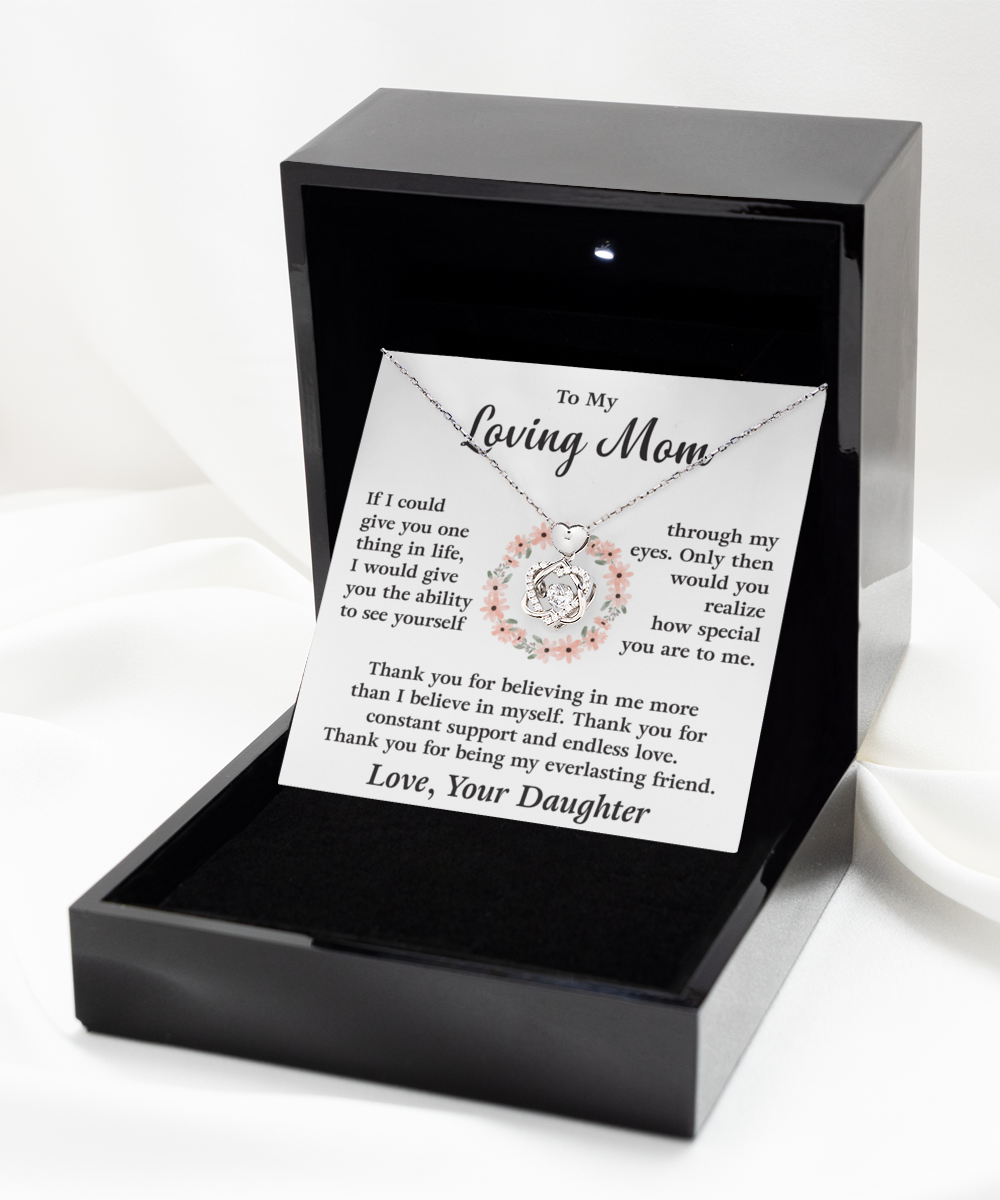 To My Loving Mom - Thank You For Being My Everlasting Friend- Necklace