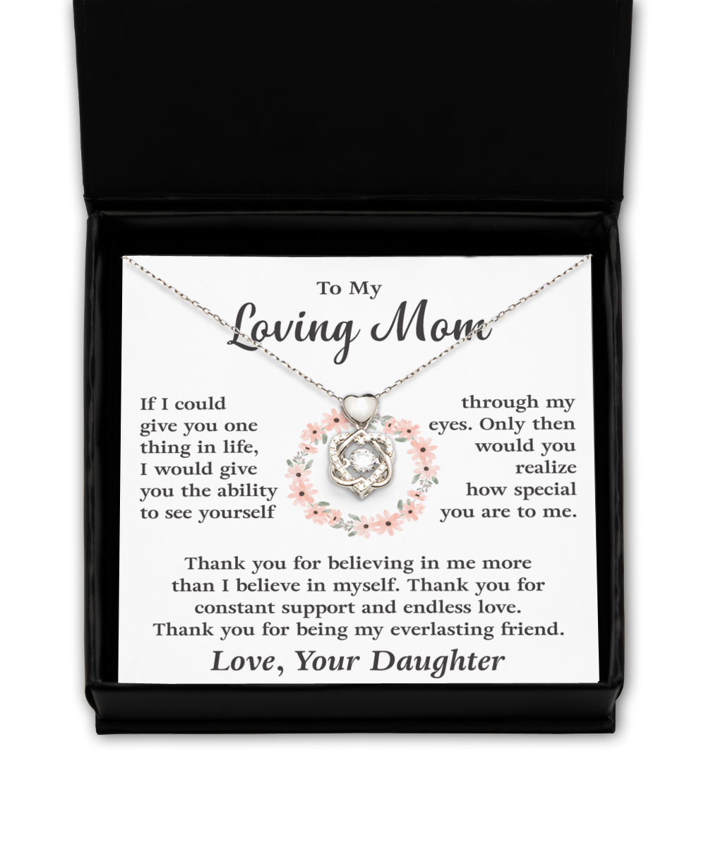 To My Loving Mom - Thank You For Being My Everlasting Friend- Necklace