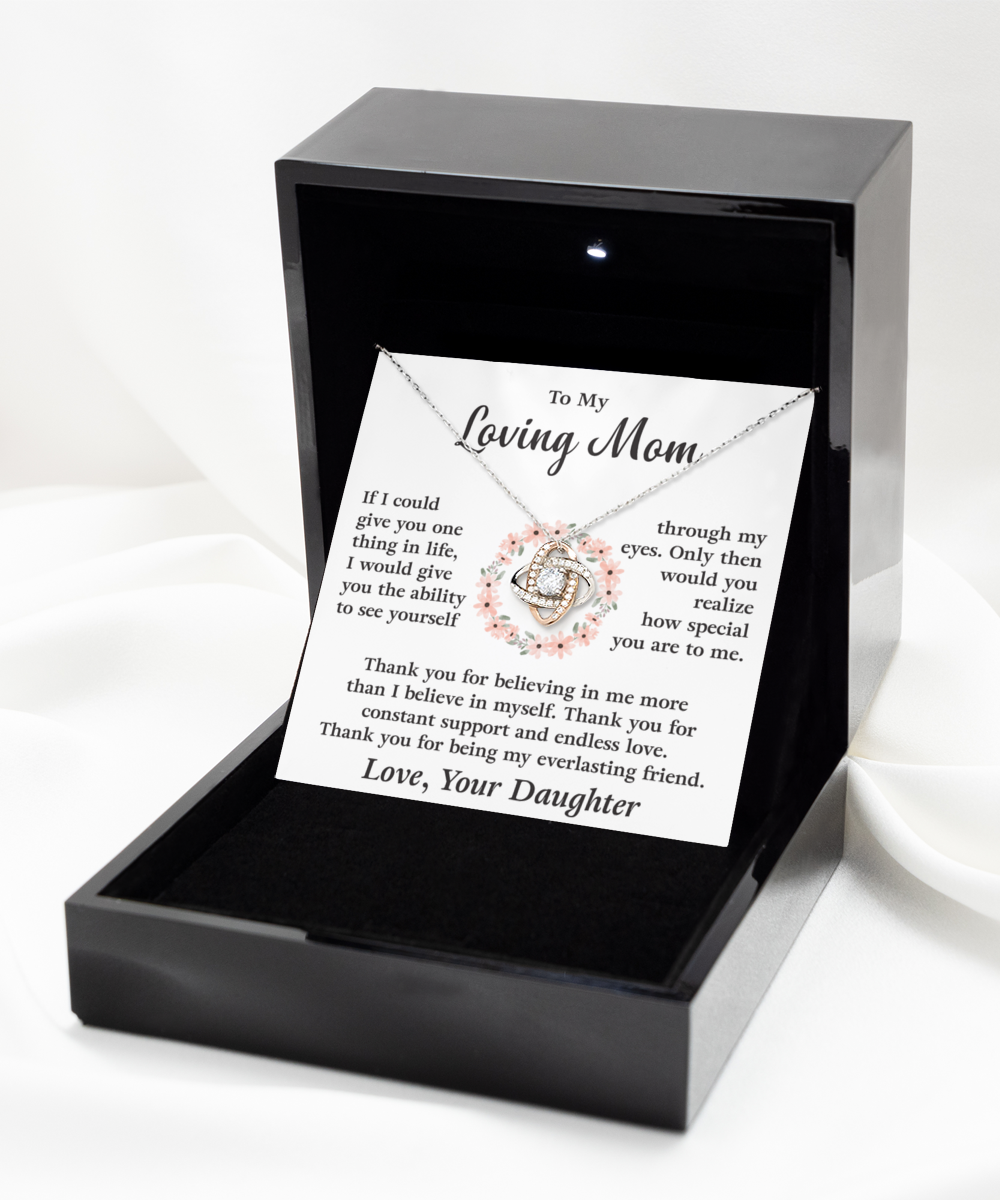 To My Loving Mom - Thank You For Being My Everlasting Friend- Necklace