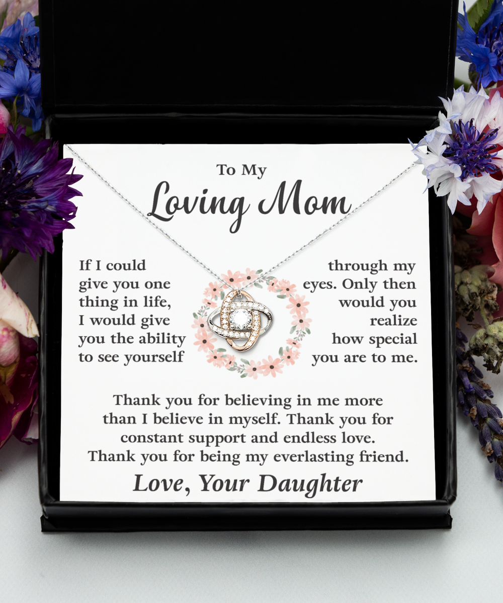 To My Loving Mom - Thank You For Being My Everlasting Friend- Necklace