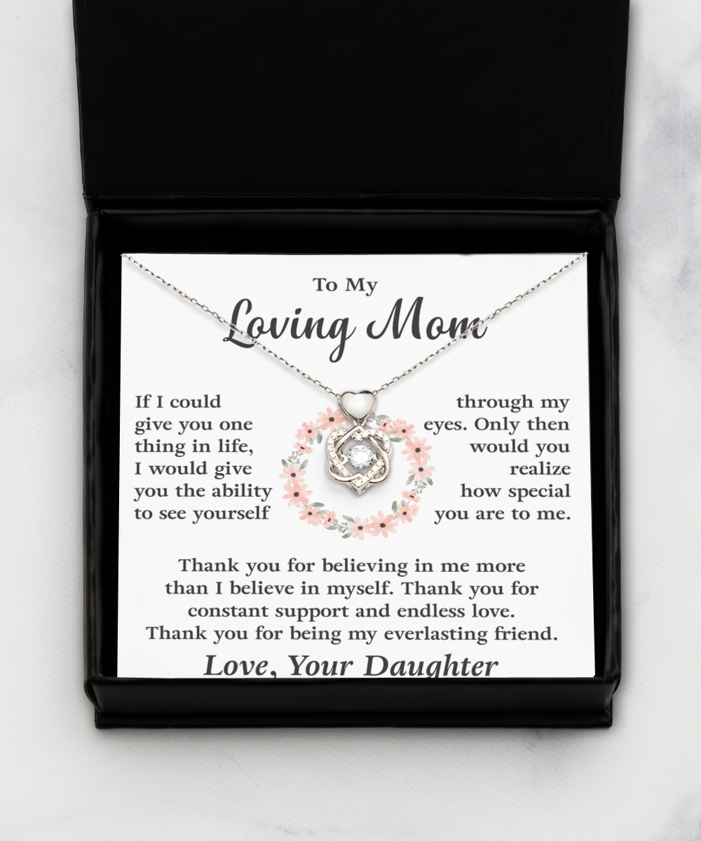 To My Loving Mom - Thank You For Being My Everlasting Friend- Necklace